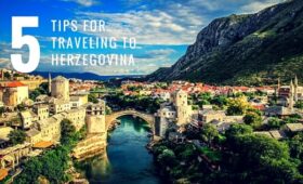 best-tips-for-traveling-to-herzegovina